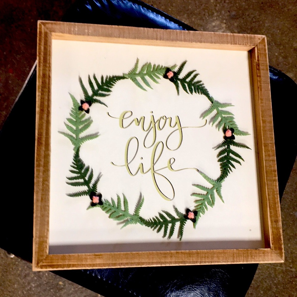 Enjoy Life Sign